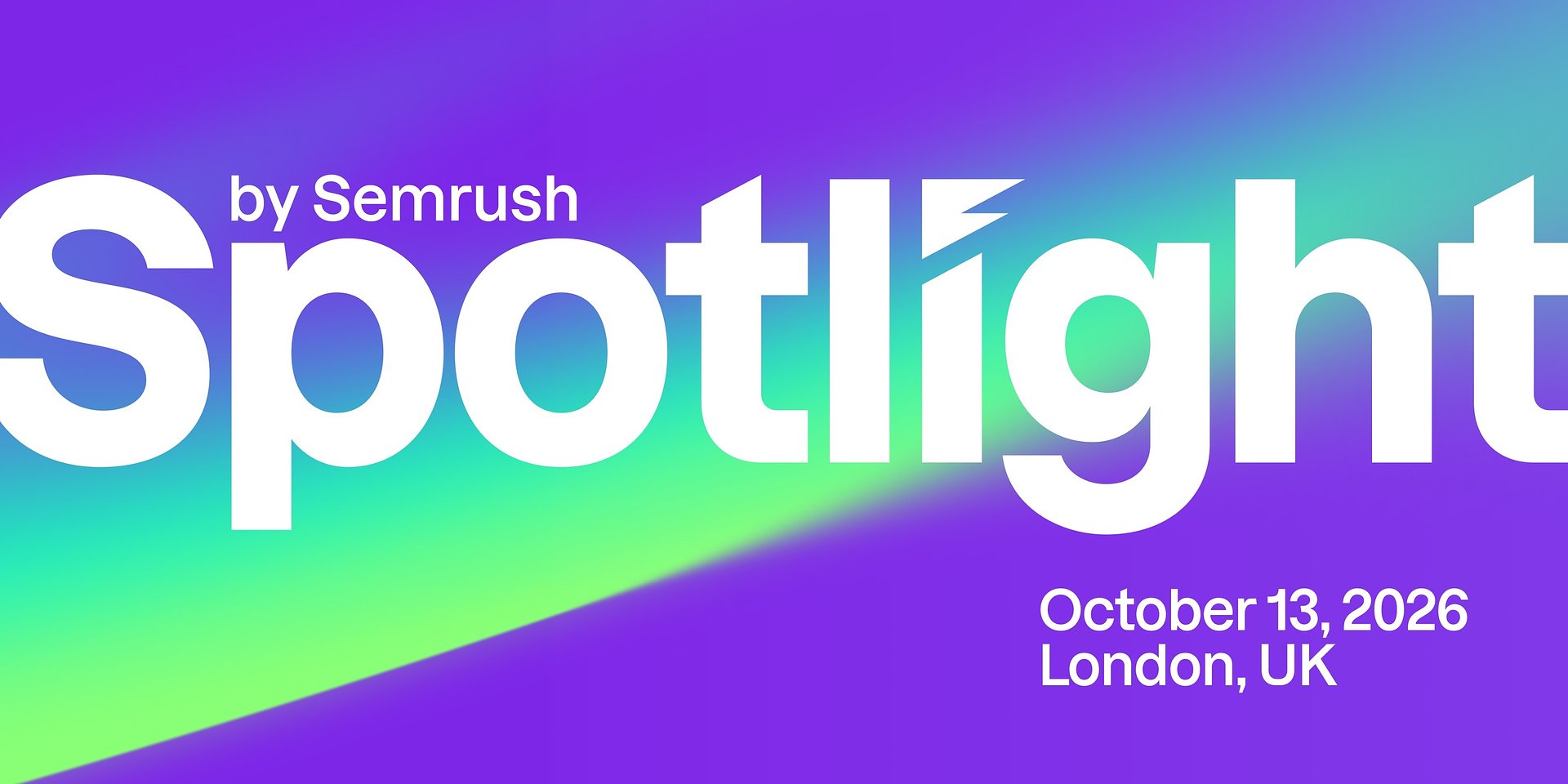 Semrush Sets New Standard for Digital Brand Visibility with Spotlight 2026 Conference