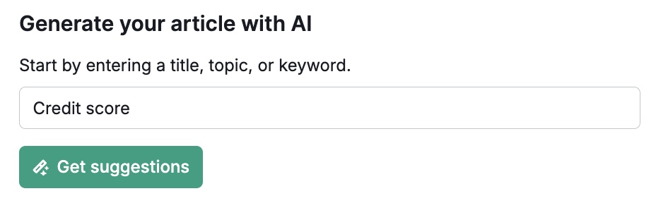 AI Article Generator start with 'credit score' in input field.